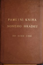 Pamětní kniha Nového Hrádku od roku 1996